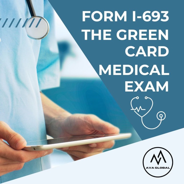 Green Card Medical Exam Overview of Form I693